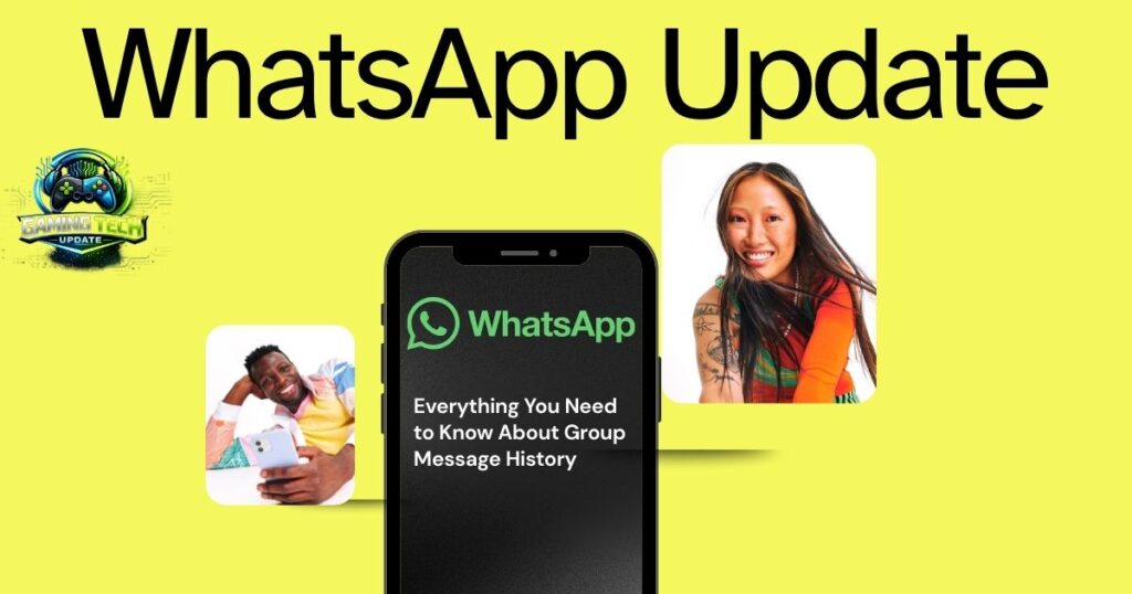 WhatsApp Update: Everything You Need to Know About Group Message History